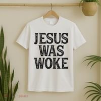 Jesus Was Woke Christian Faith Religious   Funny T-Shirt thumb 2
