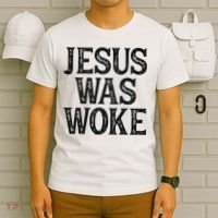 Jesus Was Woke Christian Faith Religious   Funny T-Shirt thumb 6