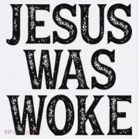 Jesus Was Woke Christian Faith Religious   Funny T-Shirt thumb 7