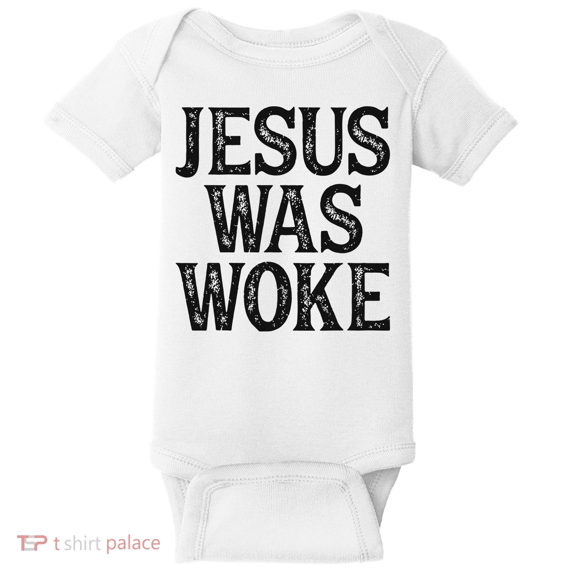 Jesus Was Woke Christian Faith Religious   Funny Baby Bodysuit