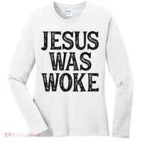 Jesus Was Woke Christian Faith Religious   Funny Women's Long Sleeve Shirt thumb 0