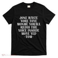 Jone Waste Yore Toye Monme Funny Pop Miss You Punk T-Shirt thumb 0