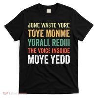 Jone Waste Yore Toye Monme Yorall Rediii  T-Shirt thumb 0