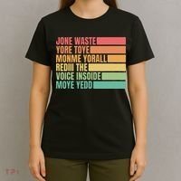 Jone Waste Yore Toye Monme Yorall Rediii T-Shirt thumb 4