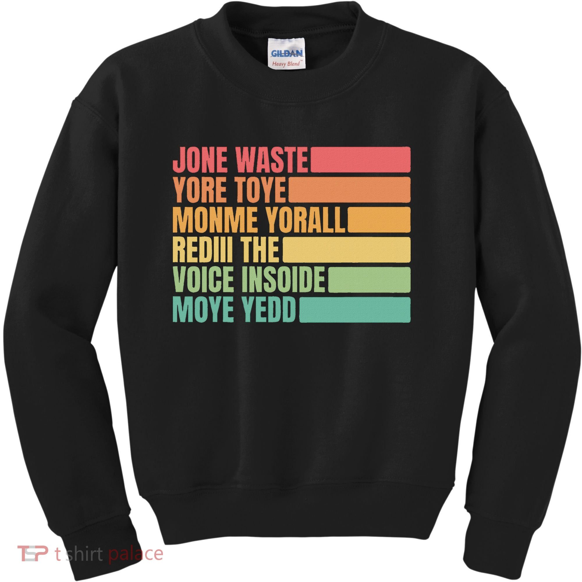Jone Waste Yore Toye Monme Yorall Rediii Kids Sweatshirt