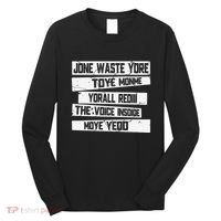 Jone Waste Your Time Monme Yorall Rediii Funny Long Sleeve Shirt thumb 0