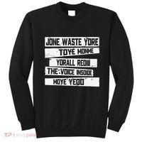 Jone Waste Your Time Monme Yorall Rediii Funny Sweatshirt thumb 0