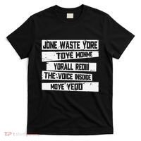 Jone Waste Your Time Monme Yorall Rediii Funny T-Shirt thumb 0