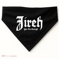 Jireh You Are Enough USA-Made Doggie Bandana thumb 0
