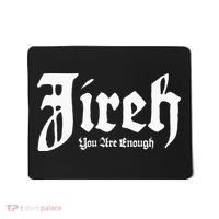 Jireh You Are Enough Mousepad thumb 0