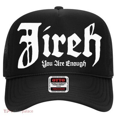 Jireh You Are Enough Hat