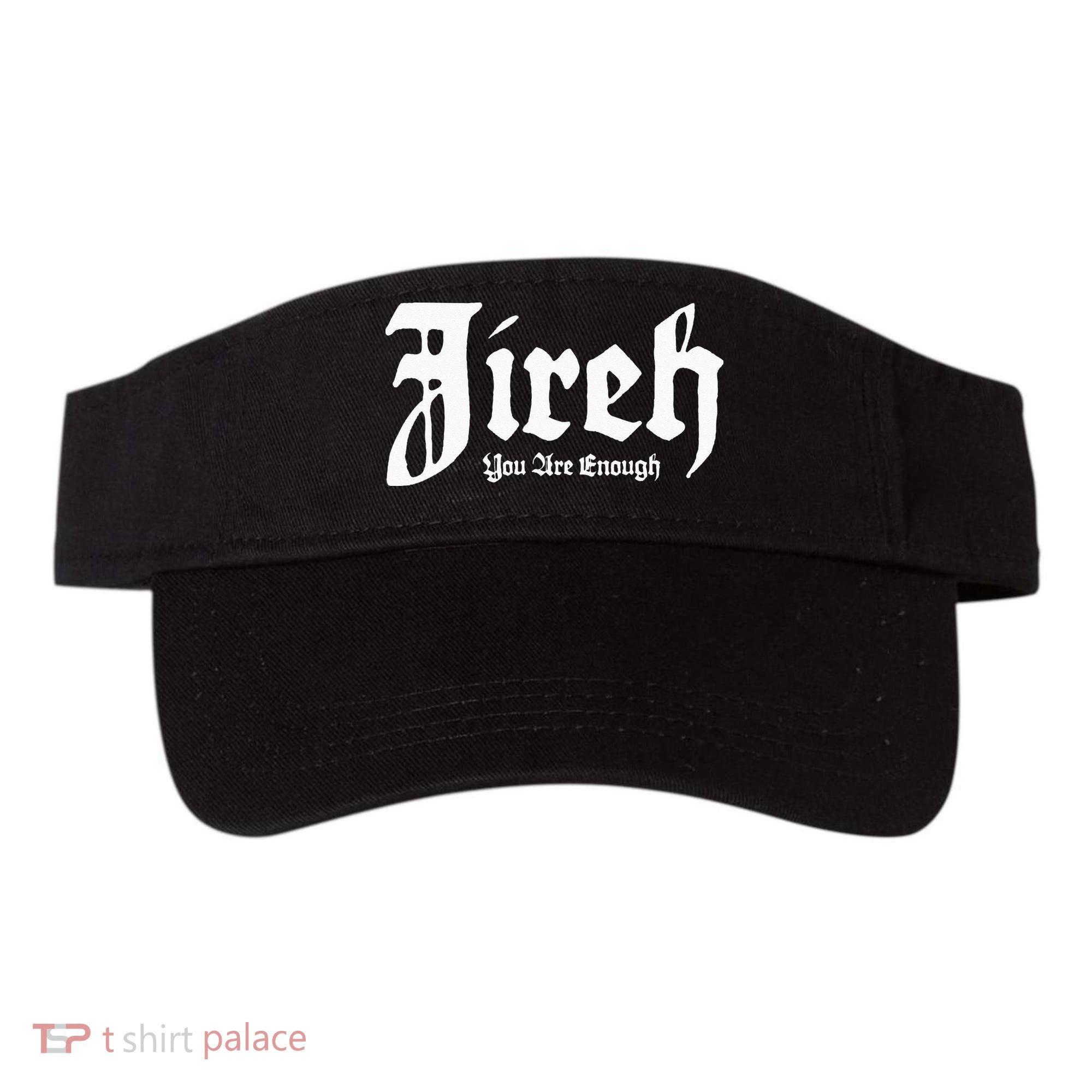 Jireh You Are Enough Visor