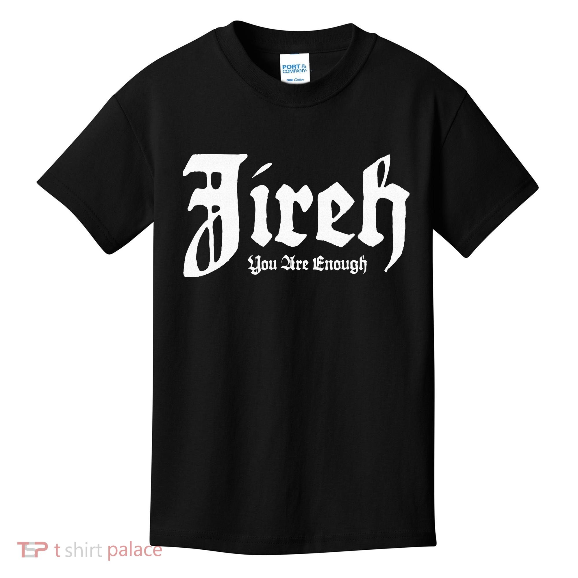 Jireh You Are Enough Kids T-Shirt