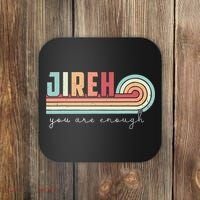 Jireh You Are Enough More Than Enough Forever Christian Coaster thumb 0