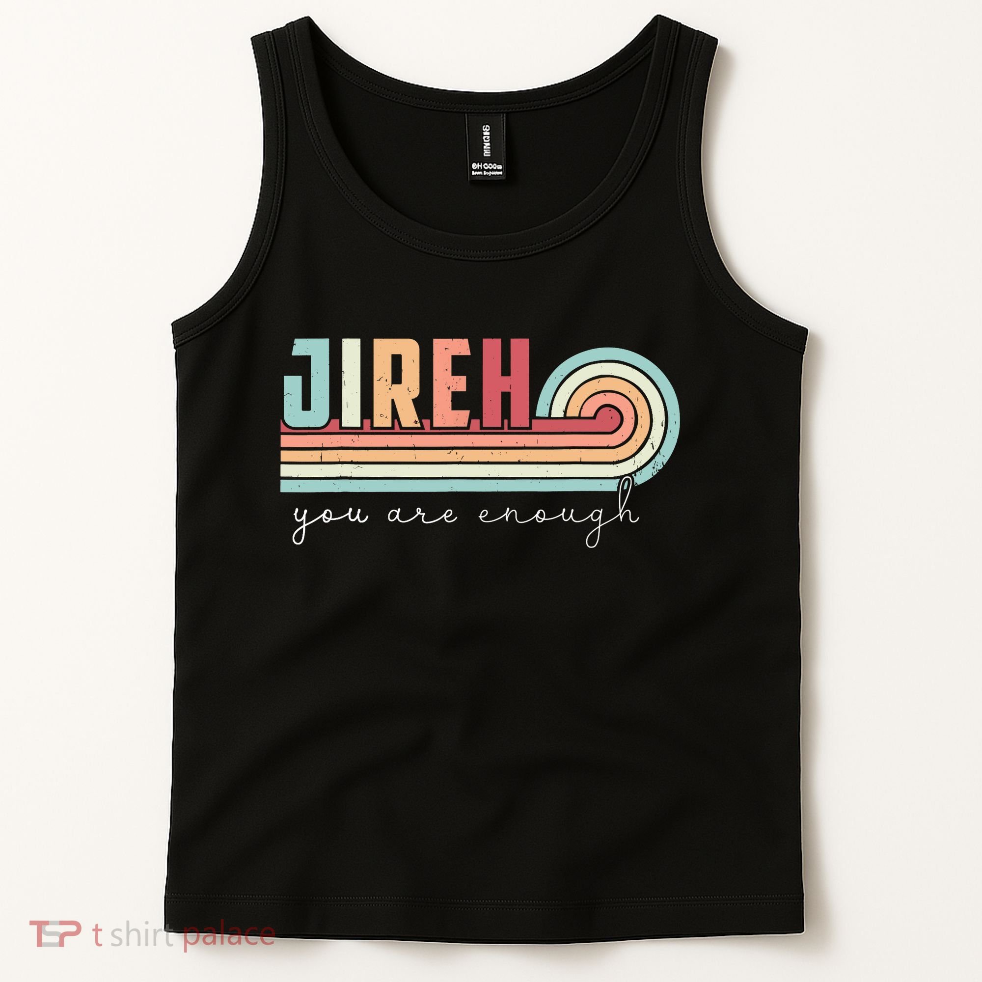 Jireh You Are Enough More Than Enough Forever Christian Tank Top