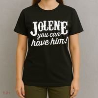 Jolene You Can Have Him Country Music Jolene T-Shirt thumb 4