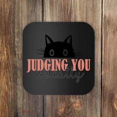Judging You Silently Funny Black Cat Coaster