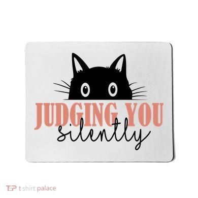 Judging You Silently Funny Black Cat Mousepad