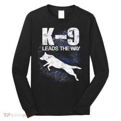 K-9 Leads The Way Long Sleeve Shirt