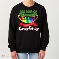 Kinder 100 Days Of Kindergarten Got Me Feeling Cray Cray Women's Sweatshirt thumb 0