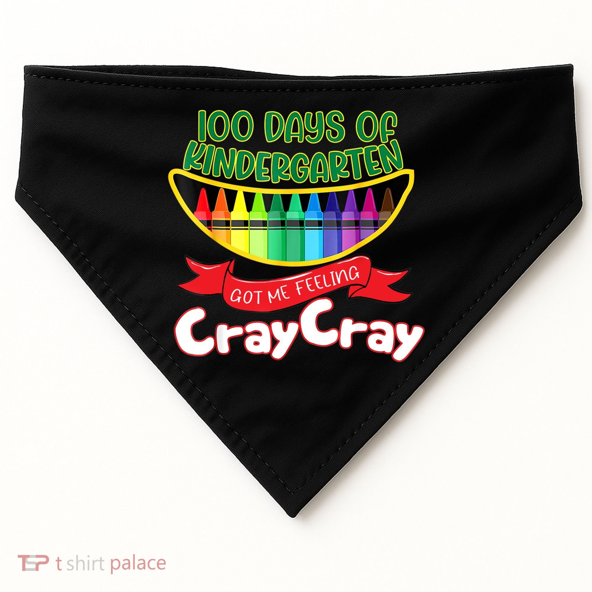 Kinder 100 Days Of Kindergarten Got Me Feeling Cray Cray USA-Made Doggie Bandana