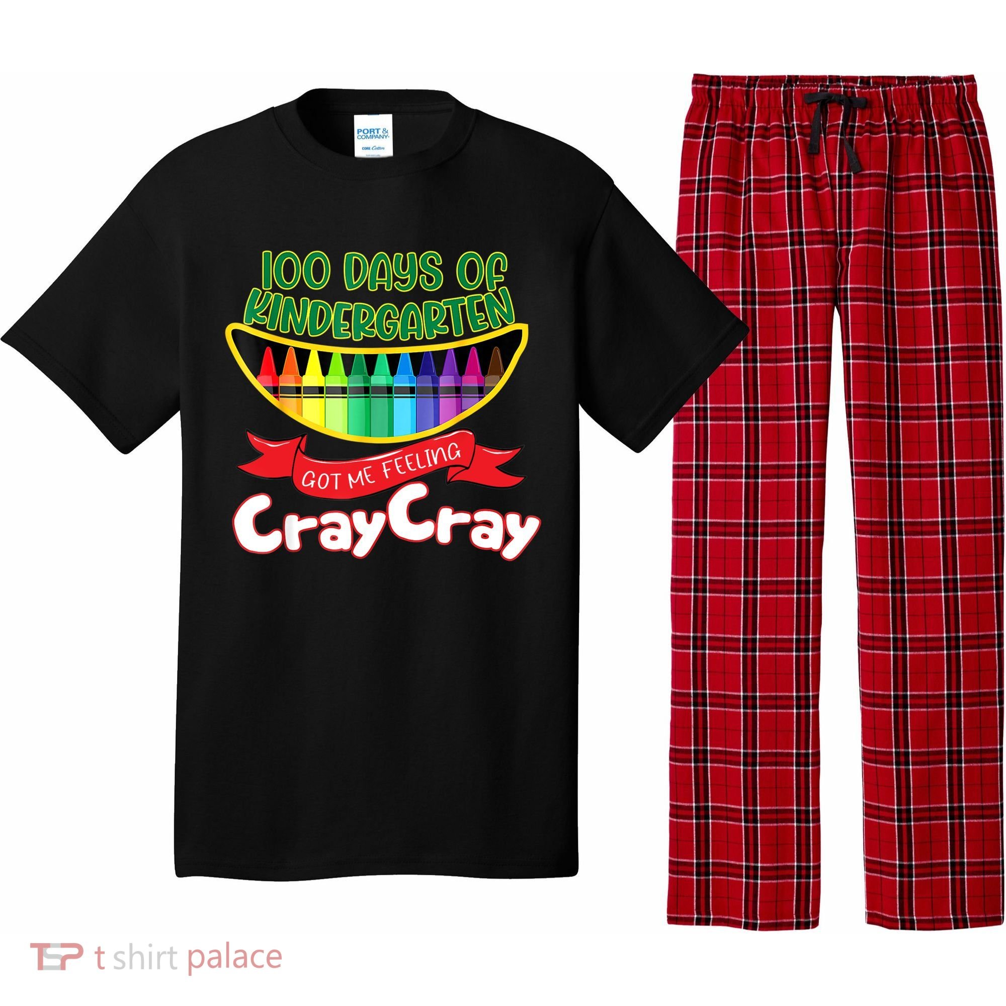 Kinder 100 Days Of Kindergarten Got Me Feeling Cray Cray Pajama Set