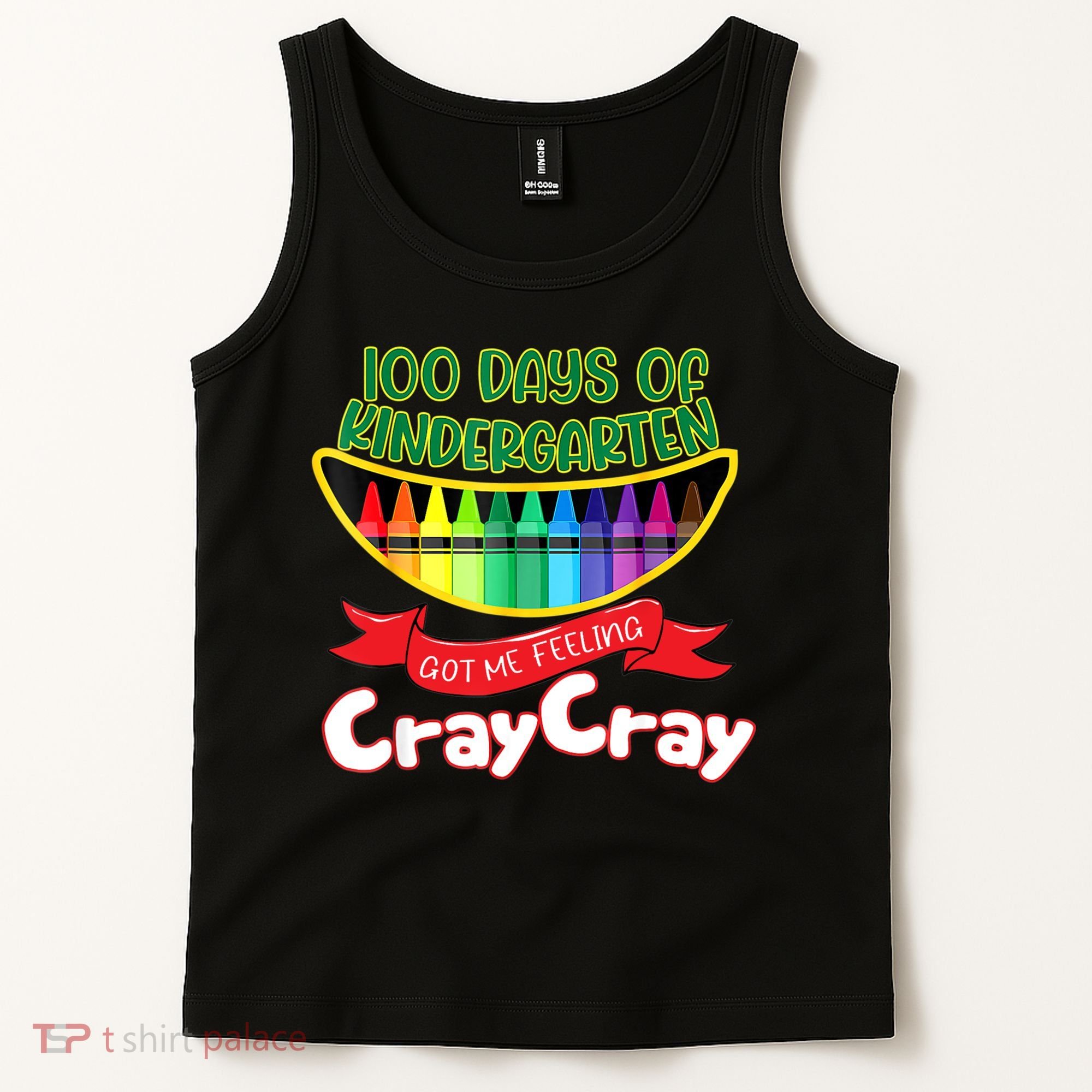 Kinder 100 Days Of Kindergarten Got Me Feeling Cray Cray Tank Top