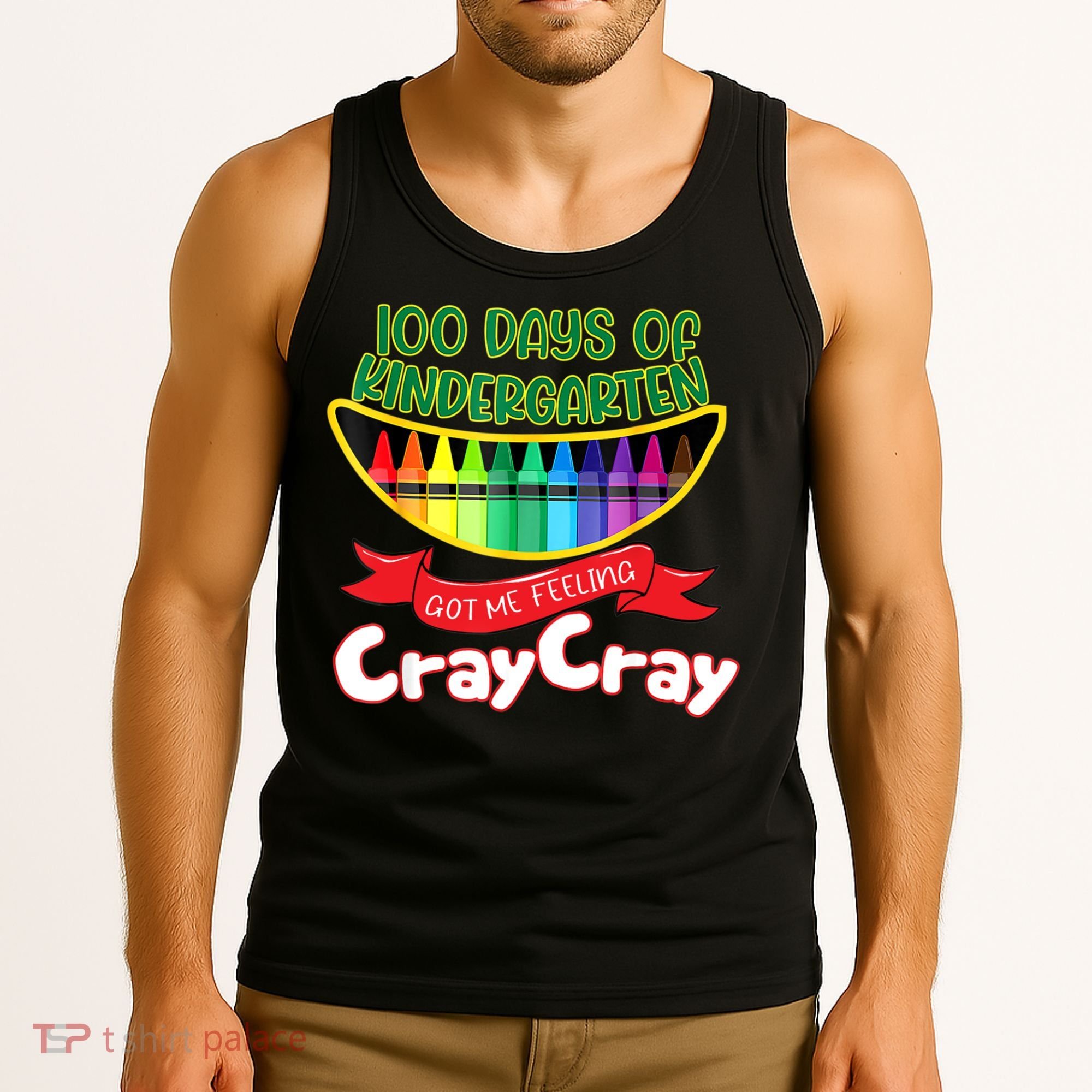 Kinder 100 Days Of Kindergarten Got Me Feeling Cray Cray Tank Top