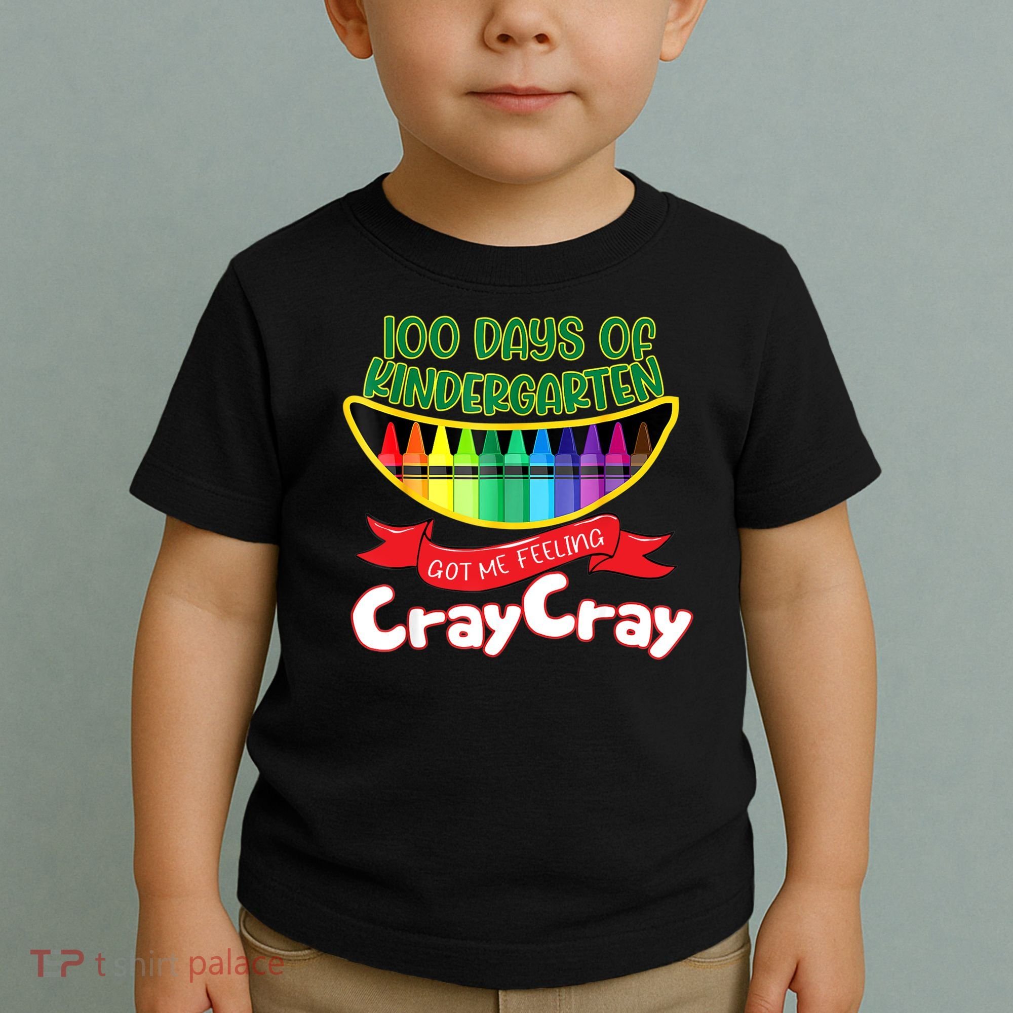 Kinder 100 Days Of Kindergarten Got Me Feeling Cray Cray Toddler T-Shirt