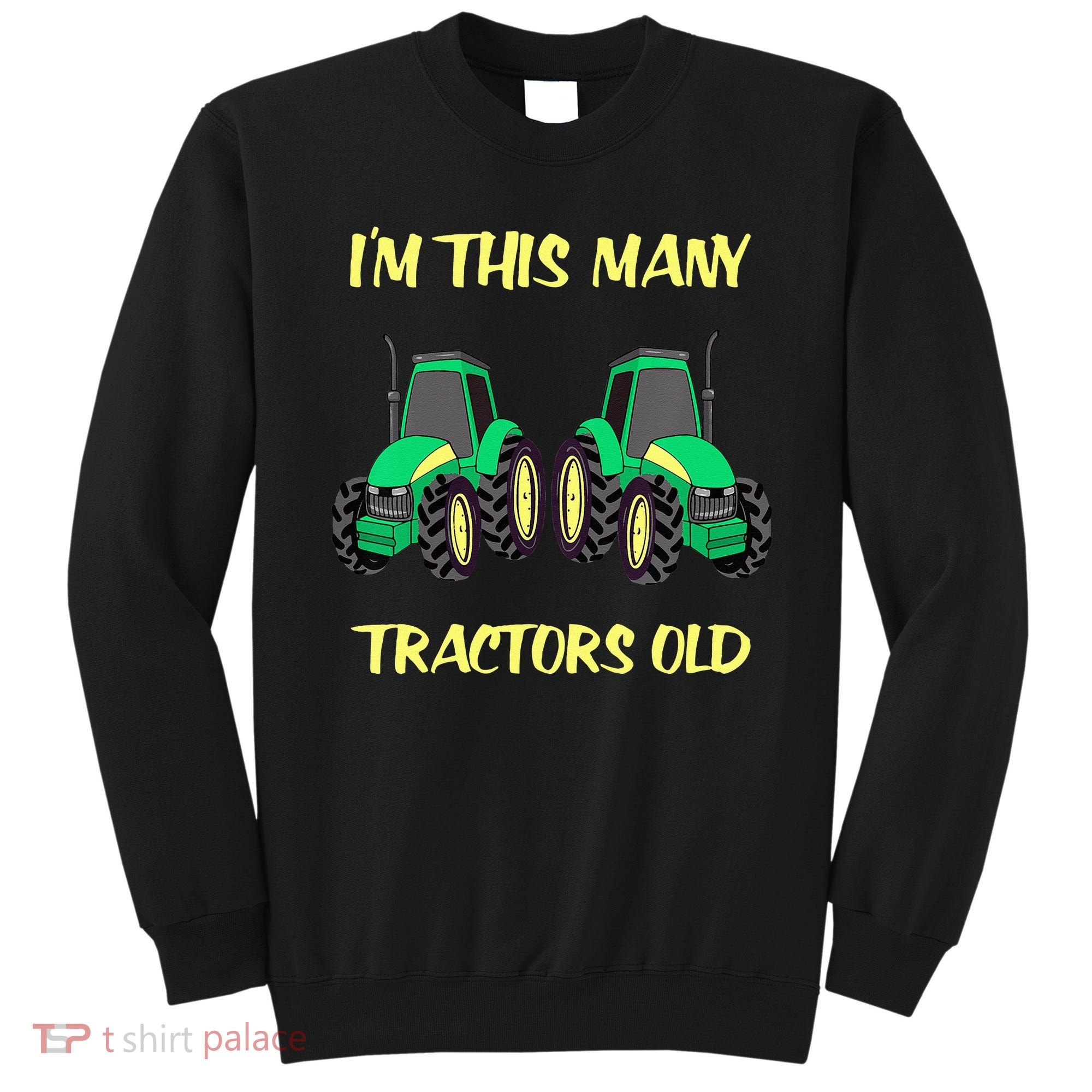 Kids 2 Birthday Tractor Im This Many Tractors Old Sweatshirt