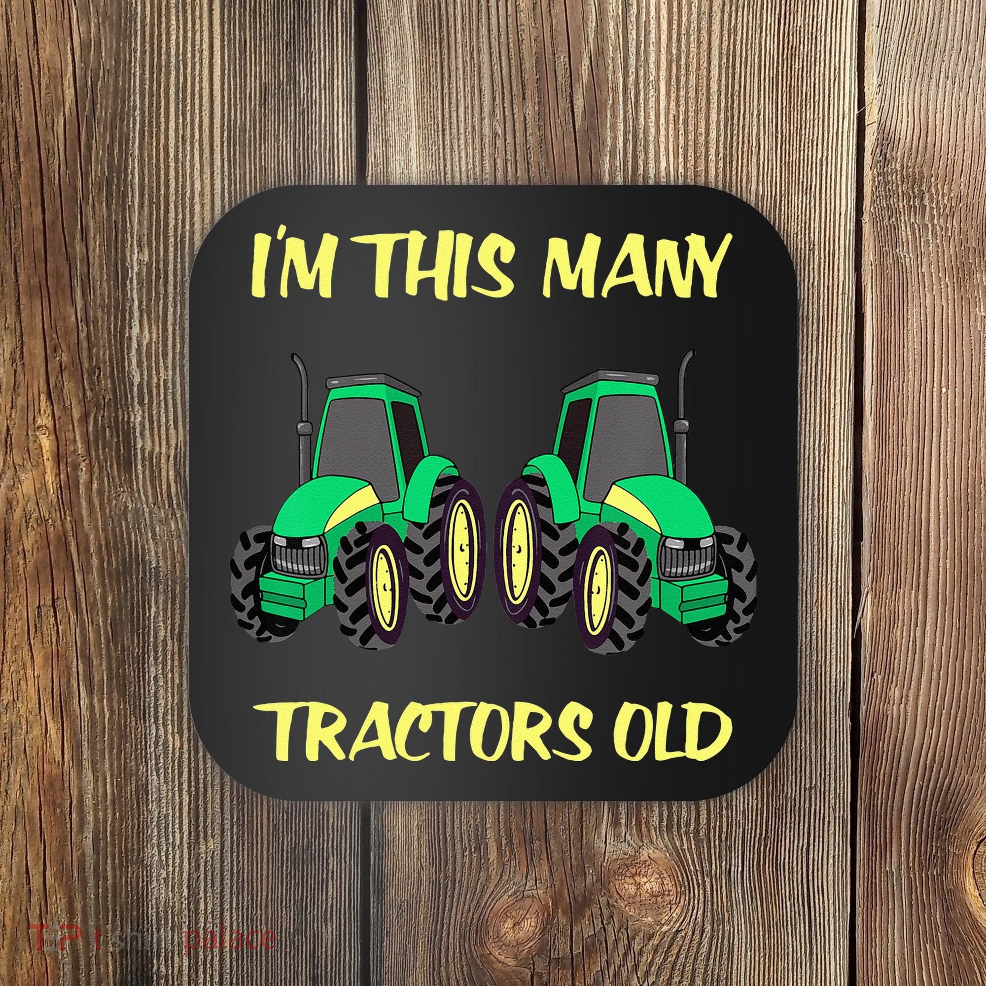 Kids 2 Birthday Tractor Im This Many Tractors Old Coaster