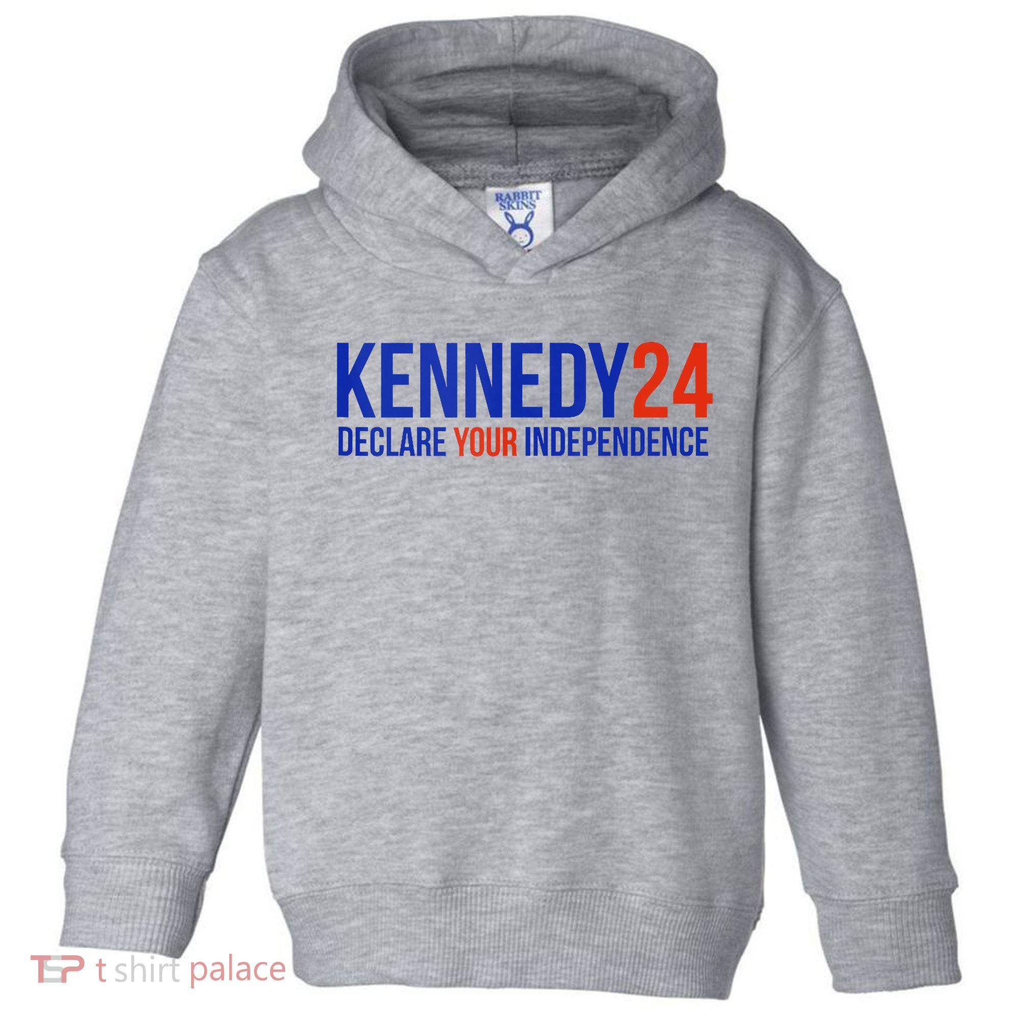 Kennedy 24 Declare Your Independence Rfk 2024 Election Toddler Hoodie