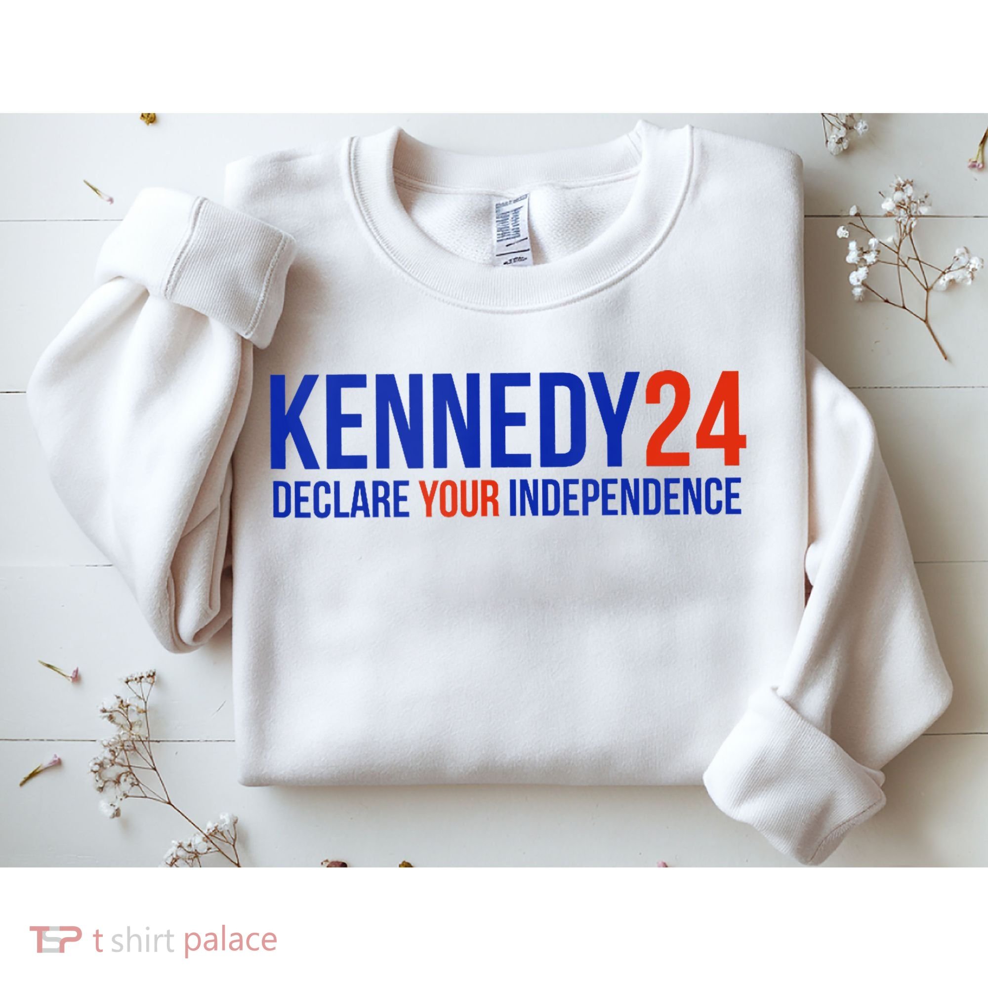Kennedy 24 Declare Your Independence Rfk 2024 Election Sweatshirt