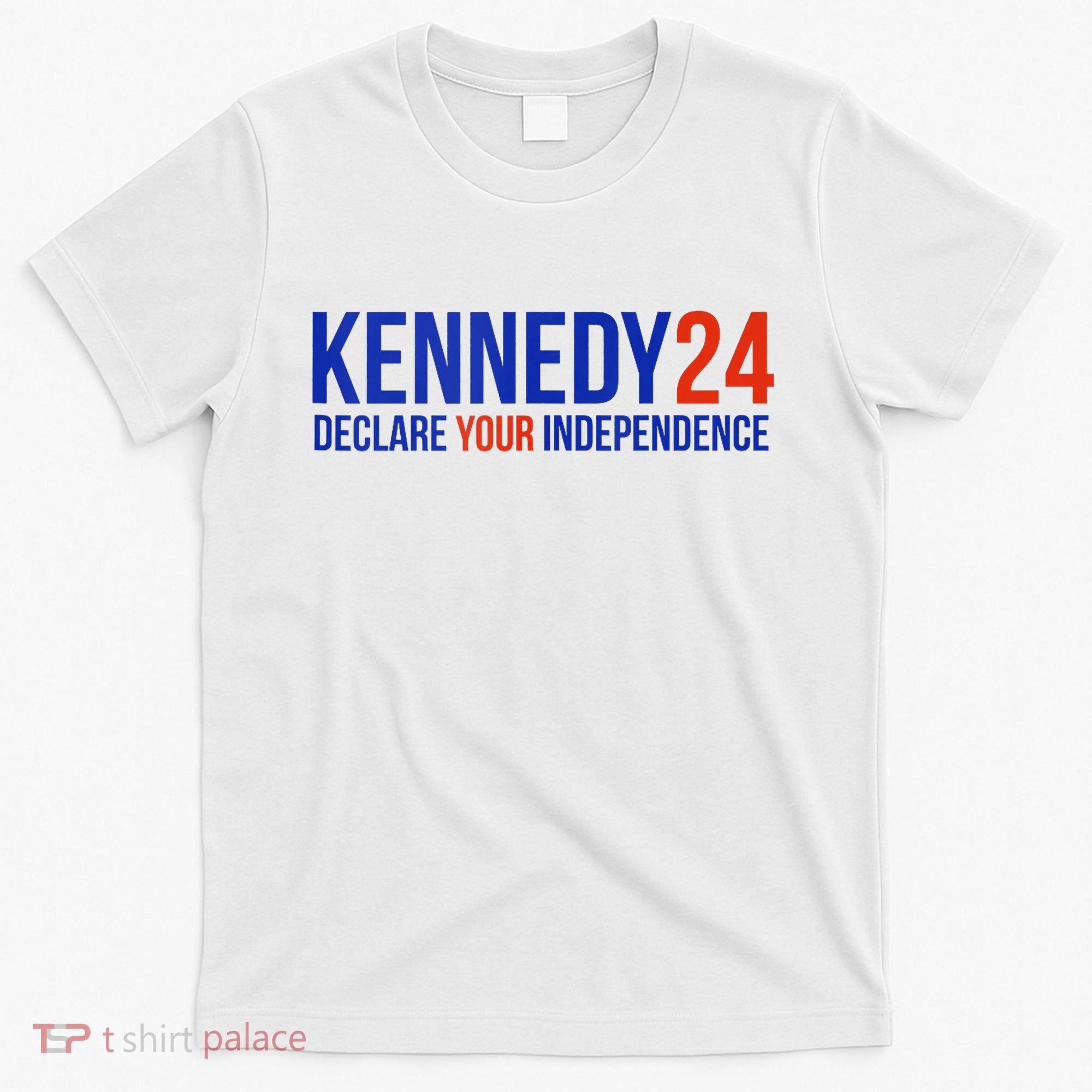 Kennedy 24 Declare Your Independence Rfk 2024 Election T-Shirt
