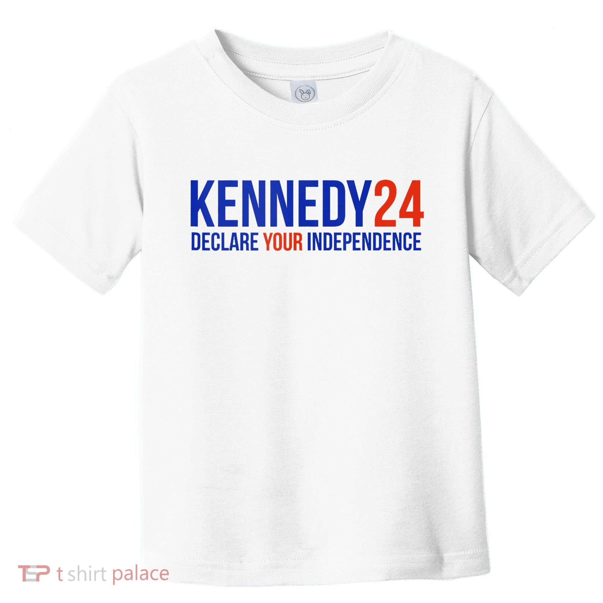 Kennedy 24 Declare Your Independence Rfk 2024 Election Toddler T-Shirt