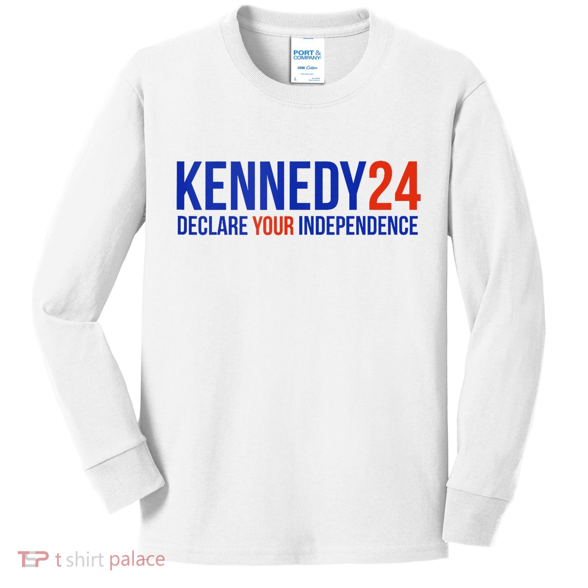 Kennedy 24 Declare Your Independence Rfk 2024 Election Kids Long Sleeve Shirt