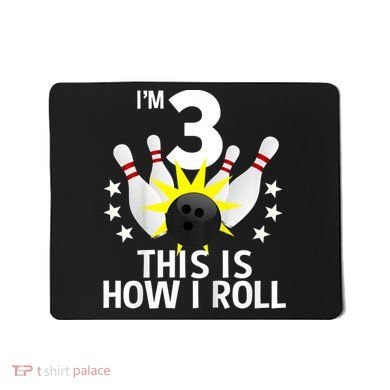 Kids 3 Year Old Bowling Birthday Party How I Roll 3rd Mousepad