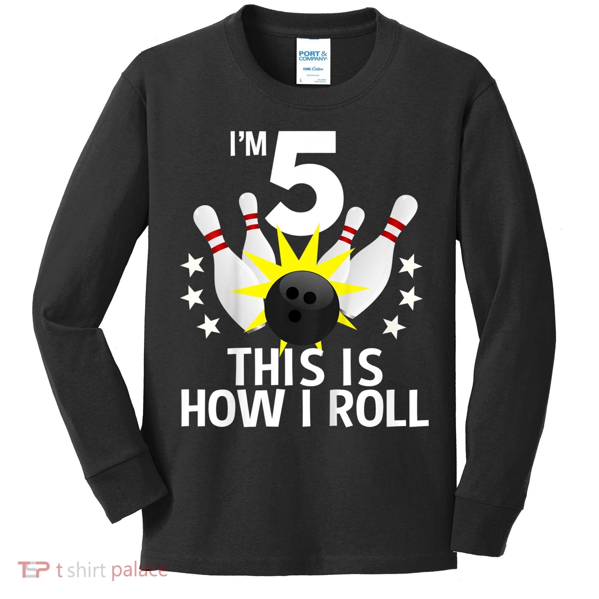 Kids 5 Year Old Bowling Birthday Party How I Roll 5th Kids Long Sleeve Shirt