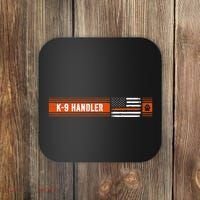 K 9 Handler Search & Rescue Thin Orange Line Flag K9 Unit Coaster thumb 0