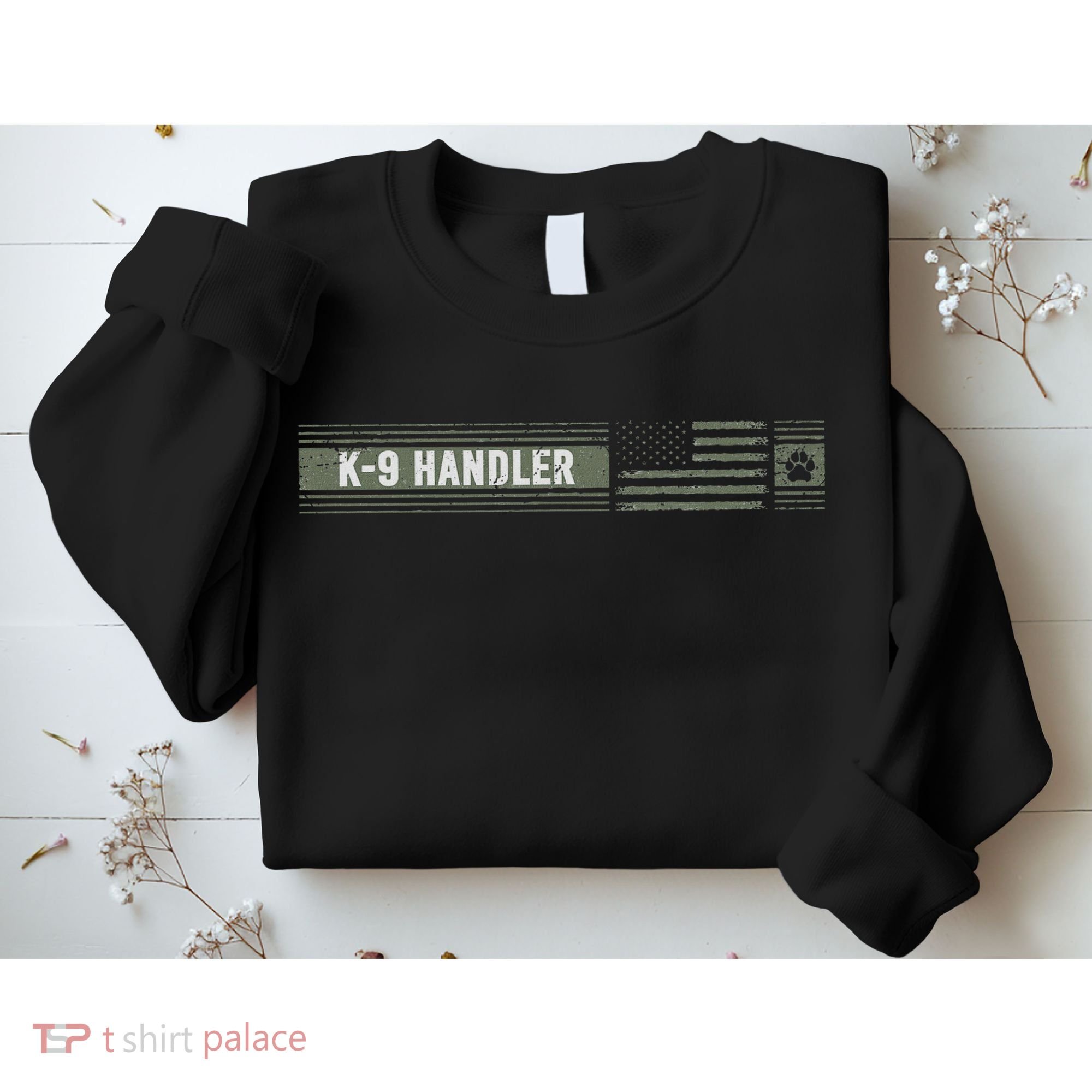 K 9 Handler K9 Unit Gift Distressed American Flag Sweatshirt