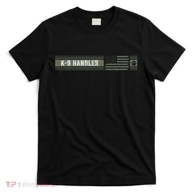 K 9 Handler K9 Unit Gift Distressed American Flag T-Shirt