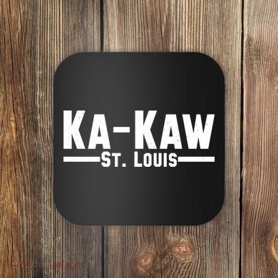 Ka Kaw St. Louis Coaster