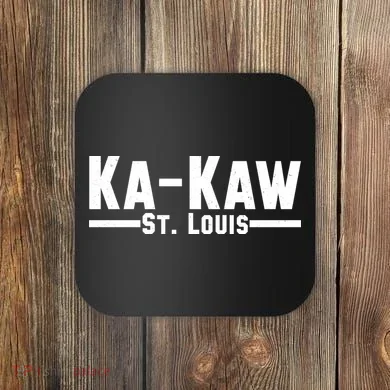 Ka Kaw St. Louis Coaster
