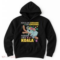 Koalas Are Awesome Funny Koala Bear Enthusiast Humor Outfit Hoodie thumb 0
