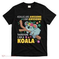 Koalas Are Awesome Funny Koala Bear Enthusiast Humor Outfit T-Shirt thumb 0