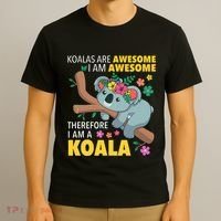 Koalas Are Awesome Funny Koala Bear Enthusiast Humor Outfit T-Shirt thumb 3