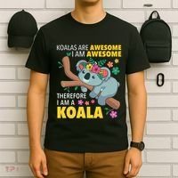 Koalas Are Awesome Funny Koala Bear Enthusiast Humor Outfit T-Shirt thumb 6