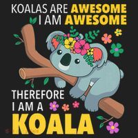 Koalas Are Awesome Funny Koala Bear Enthusiast Humor Outfit Hat thumb 2