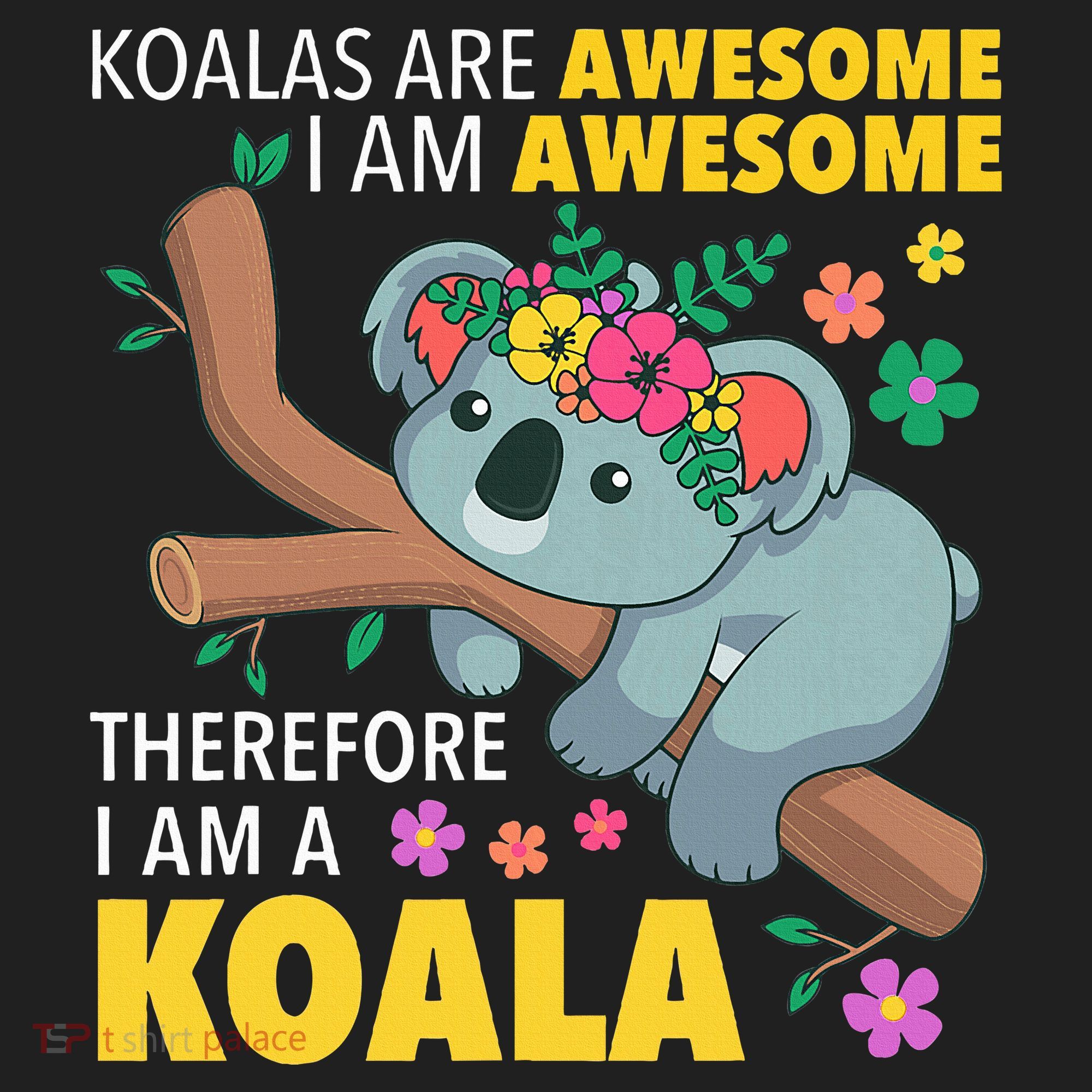 Koalas Are Awesome Funny Koala Bear Enthusiast Humor Outfit Hat