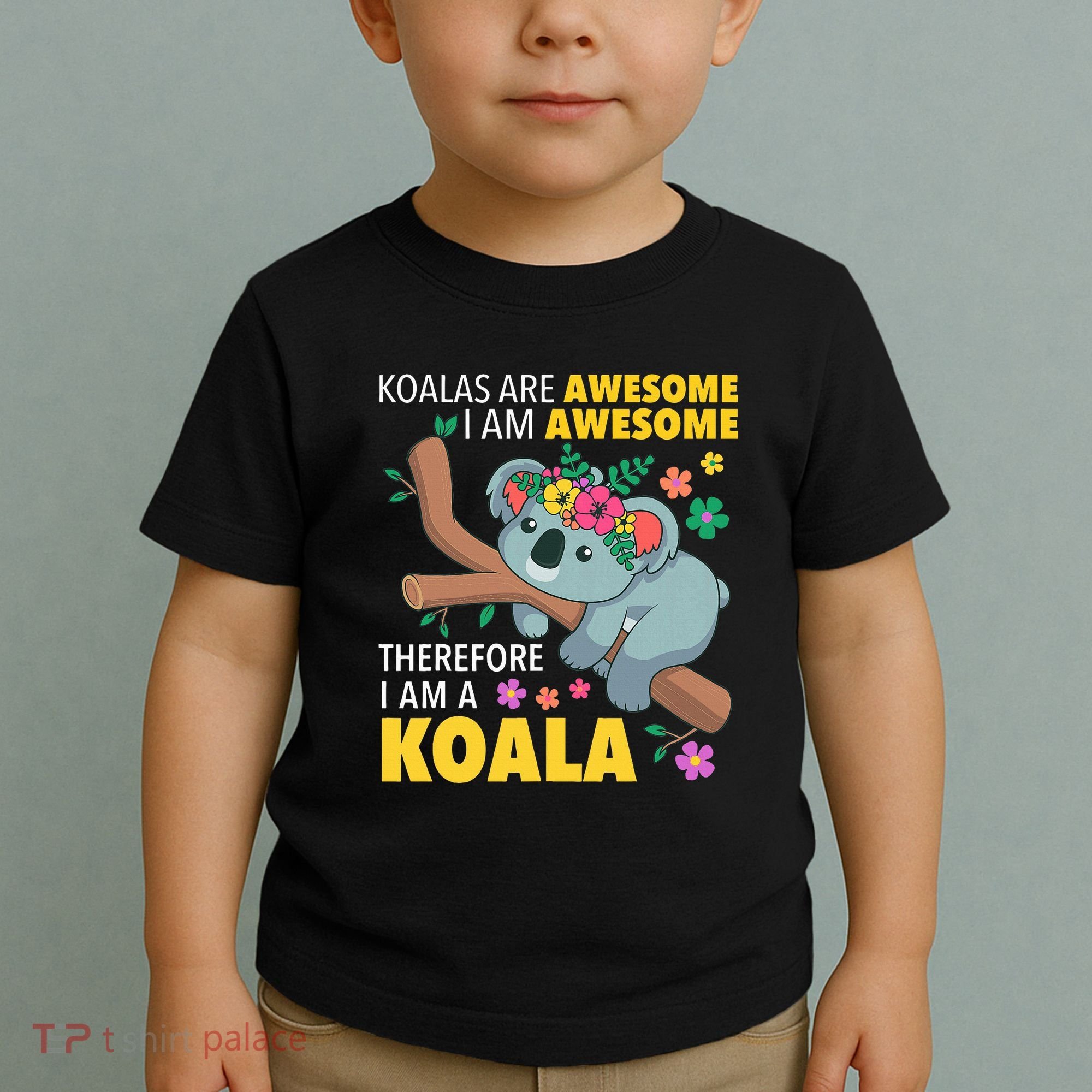 Koalas Are Awesome Funny Koala Bear Enthusiast Humor Outfit Toddler T-Shirt